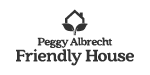 Peggy Albrecht Friendly House
